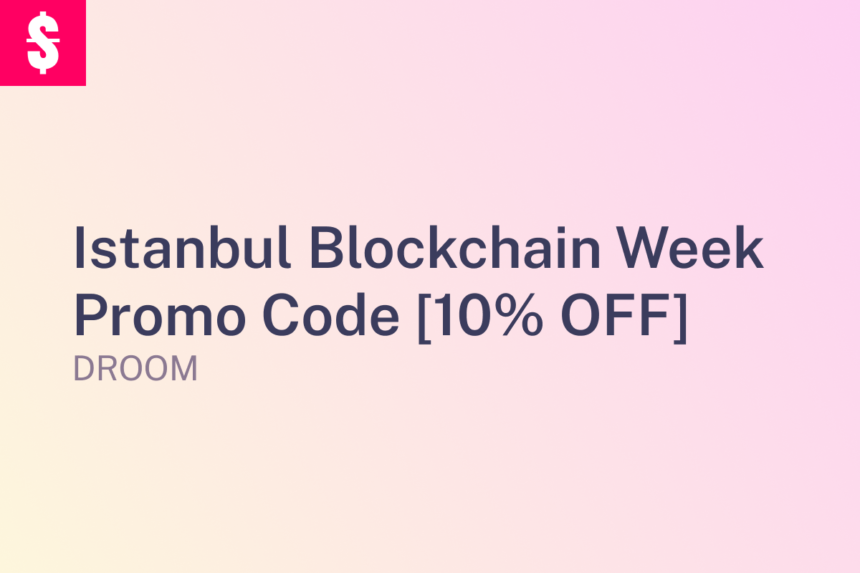 Istanbul Blockchain Week Promo Code