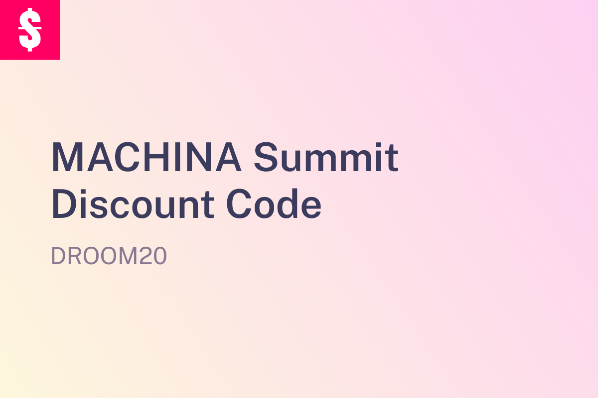 Machina Summit Discount Code