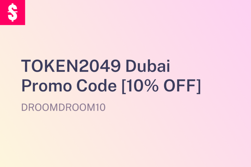 TOKEN2049 Dubai Promo Code
