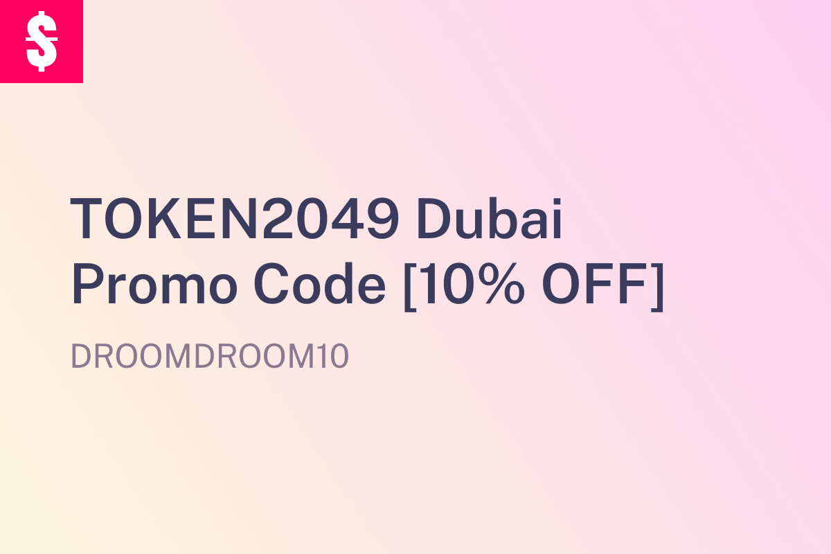 TOKEN2049 Dubai Promo Code
