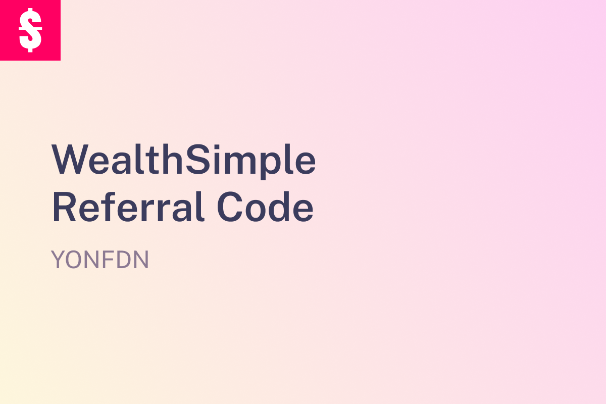 WealthSimple Referral Code