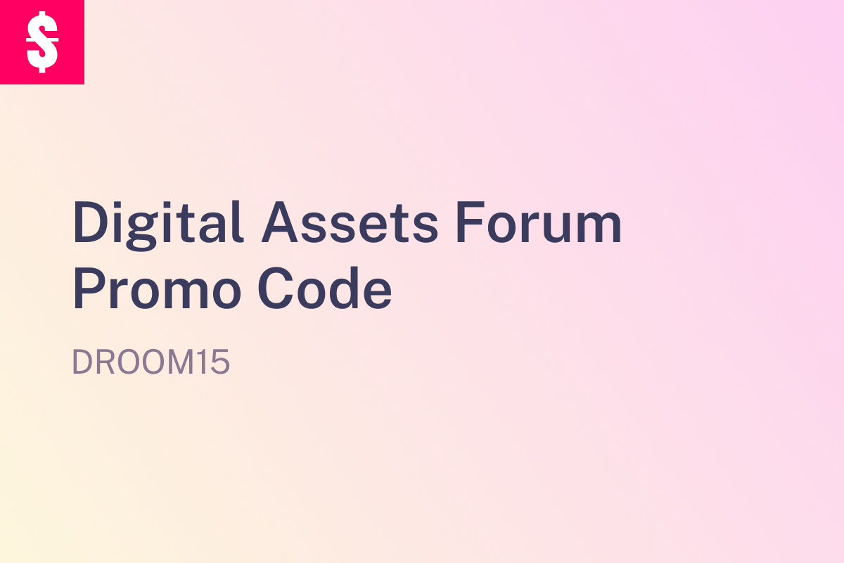 Digital Assets Forum Promo Code